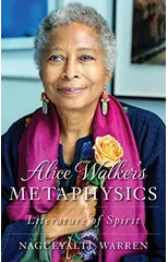 Alice Walker's Metaphysics