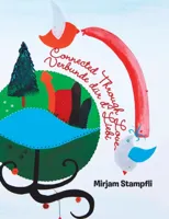 Connected Through Love Verbunde Dur D`Liebi