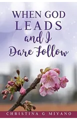 When God Leads And I Dare Follow