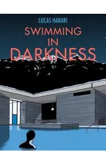 Swimming in Darkness
