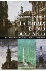 La Habana En Sus 500 Anos