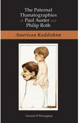 The Paternal Thanatographies of Paul Auster and Philip Roth