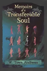 Memoirs of a Transferable Soul (First Softcover)