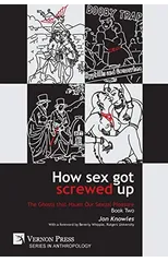 How Sex Got Screwed Up
