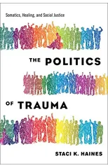 Politics of Trauma,The