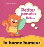 Petites pensees sur la bonne humeur
