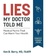 Lies My Doctor Told Me