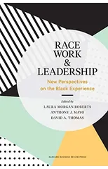 Race, Work, and Leadership