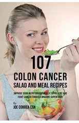 107 Colon Cancer Salad and Meal Recipes