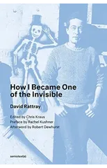 How I Became One of the Invisible