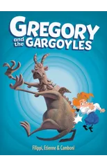 Gregory and the Gargoyles Vol.1