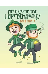 Here Come the Leprechauns!