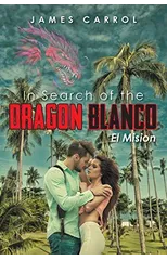 In Search of the Dragon Blanco, El Mision