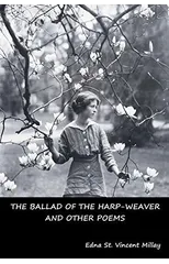The Ballad of the Harp-Weaver and Other Poems