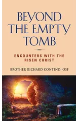Beyond the Empty Tomb