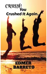 CRUSH! You Crushed It Again...