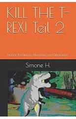 KILL THE T-REX! Teil 2