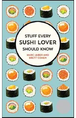 Stuff Every Sushi Lover Should Know