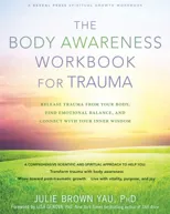 The Body Awareness Workbook for Trauma