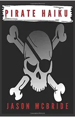 Pirate Haiku