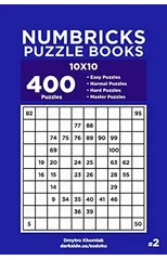 Numbricks Puzzle Books - 400 Easy to Master Puzzles 10x10 (Volume 2)