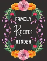 Family Recipes Binder