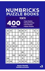 Numbricks Puzzle Books - 400 Easy to Master Puzzles 11x11 (Volume 3)