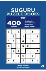 Suguru Puzzle Books - 400 Easy to Master Puzzles 7x7 (Volume 3)