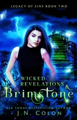 Wicked Revelations and Brimstone