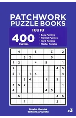 Patchwork Puzzle Books - 400 Easy to Master Puzzles 10x10 (Volume 3)