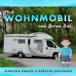 Mit Wohnmobil ans ferne Ziel