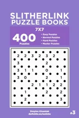 Slitherlink Puzzle Books - 400 Easy to Master Puzzles 7x7 (Volume 3)