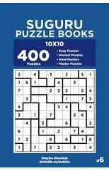 Suguru Puzzle Books - 400 Easy to Master Puzzles 10x10 (Volume 6)