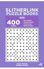 Slitherlink Puzzle Books - 400 Easy to Master Puzzles 9x9 (Volume 5)