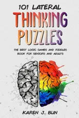 101 Lateral Thinking Puzzles