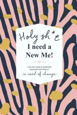 Holy Sh*t I Need a New Me