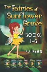 The Fairies of Sunflower Grove