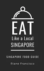 Eat Like a Local-Singapore