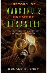 History Of Mankind's Greatest Disaster