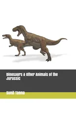 Dinosaurs & Other Animals of the Jurassic