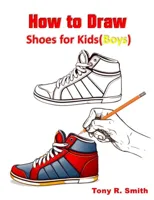 How to Draw Shoes for kids (Boys)
