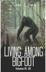 Living Among Bigfoot