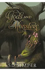 Among Gods and Monsters