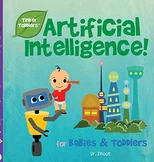 Artificial Intelligence for Kids (Tinker Toddlers)