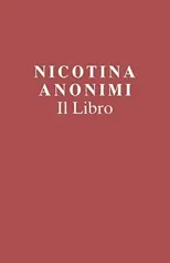 Nicotina Anonimi Il Libro (Italian Edition)