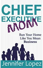 Chief Executive Mom