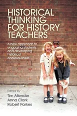 Historical Thinking for History Teachers