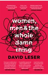 Women, Men and the Whole Damn Thing