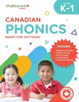 Canadian Phonics K-1 (Encourage Children to Read with Phonics Advantage! Children Will Gain Systematic Targeted Practice O)