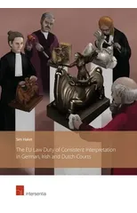 The Eu Law Duty of Consistent Interpretation in German, Irish and Dutch Courts
